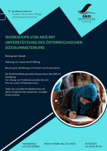 WORKSHOPS VON AKIS MIT UNTERSTÜTZUNG DES ÖSTERREICHISCHEN SOZIALMINISTERIUMS